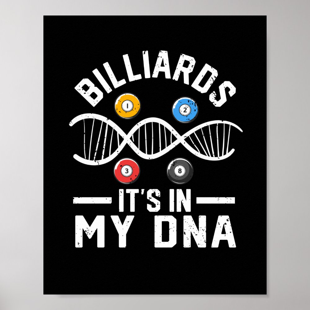 billiards its in my dna funny pool poster r0178c8a9c17d462a86791d46827940a1 wva 8byvr 1000 - Billiard Gifts