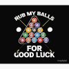 Rub My Balls For Good Luck 2022 Tapestry Official Billiard Merch