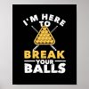 pool player 8 ball billiard cue i am here poster r7865844c105d4b6d862a1fa92667db7b wva 8byvr 1000 - Billiard Gifts