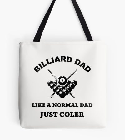 Pool Player Shirt For Dad, Pool Player Gift, Funny Pool Shirt, Hoodie, Like A Normal Dad Just Coole Tote Bag Official Billiard Merch