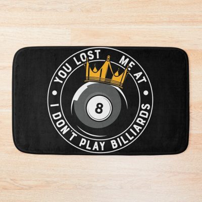 You Lost Me At Billiards 2022 Bath Mat Official Billiard Merch